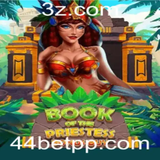 Descubra o Fascinante Jogo BookOfThePriestess com 44bet App