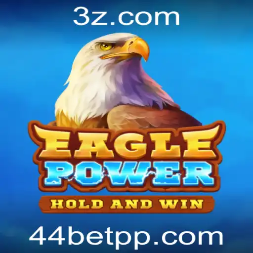 Descubra o Fascinante Universo de EaglePower através do 44bet app
